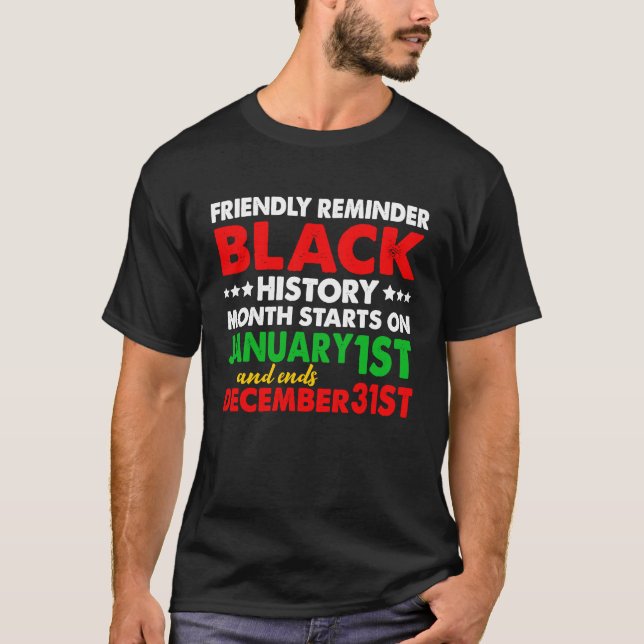 Camiseta Lembrete Amigável História Negra Durante Todo O An (Frente)