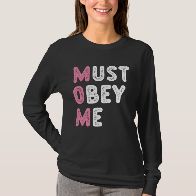 Camiseta Lembrete para as mães obedecerem a mim (Frente)