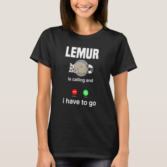 Camiseta Lemur Animal Lemur Está Chamando (Frente)
