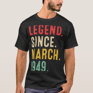 Camiseta Lenda De 74 Anos Desde Março De 1949 74º Nasciment