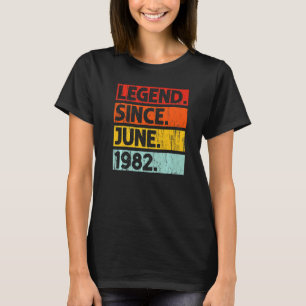Camiseta Lenda De aniversário de 40 anos Desde Junho De 198
