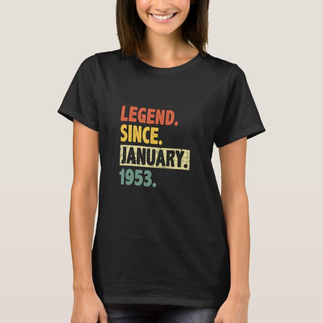 Camiseta Lenda de aniversário de 70 desde Janeiro de 1953 7 (Frente)