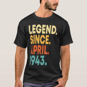Camiseta Lenda Desde Abril De 1943 80 Aniversário 80 Anos O
