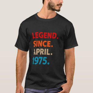 Camiseta Lenda Desde Abril De 1975 50º Aniversário Engraçad
