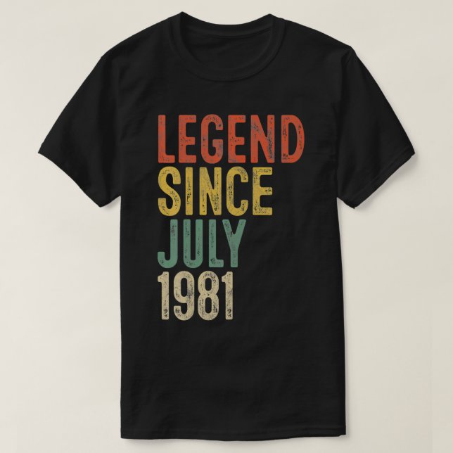 Camiseta Lenda desde julho de 1981 Homens aniversário de 40 (Frente do Design)