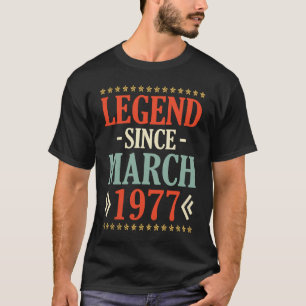 Camiseta Lenda Desde Março De 1977 Feliz Aniversário 46 Ano