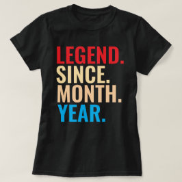 Camiseta Lenda desde o aniversário personalizado do mês T-S