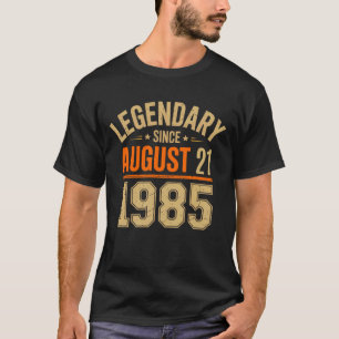 Camiseta Lendário Desde 21 De Agosto De 1985 Incrível Nasci
