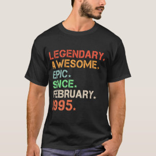 Camiseta Lendário Incrível Épico Desde Fevereiro de 1995 Re
