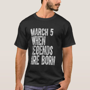 Camiseta Lendas Nascem No Aniversário De 5 De Março Vintage