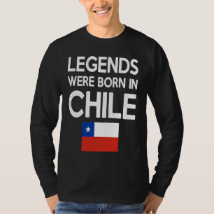 Camiseta Lendas Nasceram No Chile Bandeira Chilena Orgulho