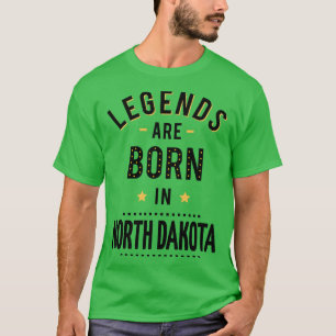 Camiseta Lendas São Nasceres Na Dakota Do Norte
