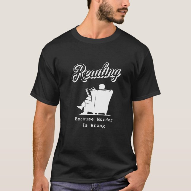 Camiseta Lendo Porque Assassinato é Errado | Presente para  (Frente)