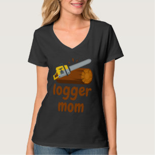 Camiseta Lenhador Mãe Madeireiro Cortador de Madeira Cortad