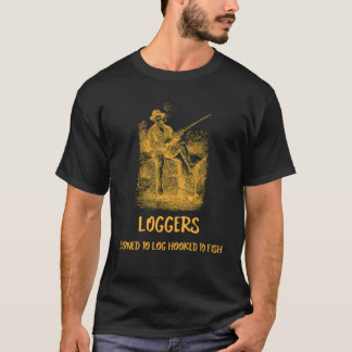 CAMISETA LENHADORES NASCIDOS PARA REGISTRAR PRESOS AO PEIXE