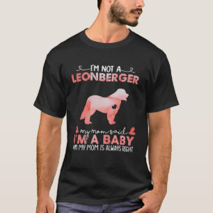 Camiseta Leonberger Dog Mamãe Disse Bebê Engraçado Presente