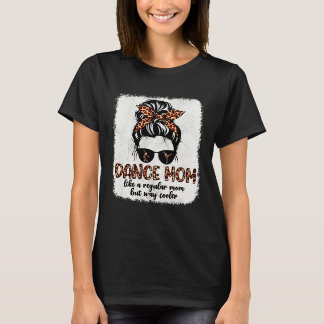 Camiseta Leopard Dance Mom Cute Messy Bun Dancing Mothers D (Frente)
