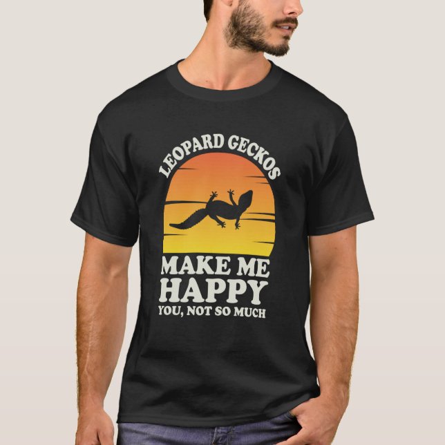 Camiseta Leopard Geckos Make Me Happy Leopard Gecko Clothes (Frente)