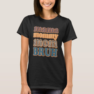 Camiseta Leopard Mama Mamãe Mãe Bruh Retro Vintage Boys Gir