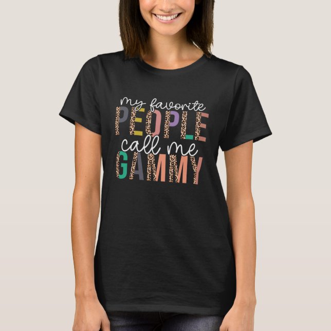 Camiseta Leopard My Favorite People Call Me Gammy Mothers D (Frente)