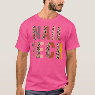Camiseta Leopard Nail Hustler Nail Technician Drill Legal