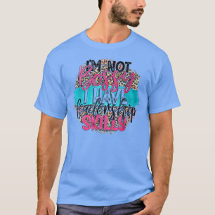 Camiseta Leopardo Engraçado Eu não sou chefe Eu tenho habil