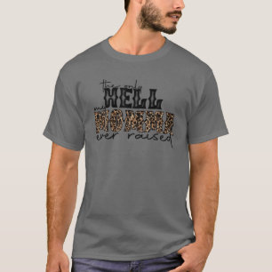 Camiseta Leopardo O Único Inferno Que Minha Mãe Já Levan