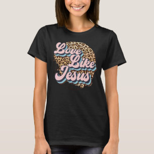 Camiseta Lepard Jesus Cross Ama Como Jesus Christian Reli