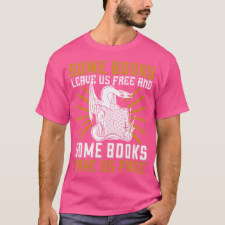 Camiseta Ler Alguns Livros Nos Torna Livres