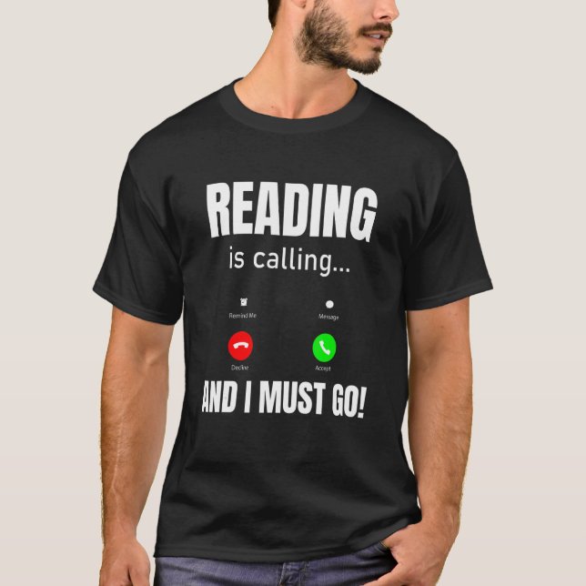 Camiseta Ler Está Ligando E Eu Tenho Que Ir (Frente)