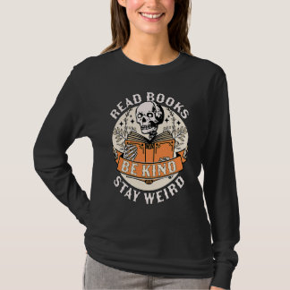 Camiseta Ler Livros Seja Gentil Fique Esquisito Esqueleto L