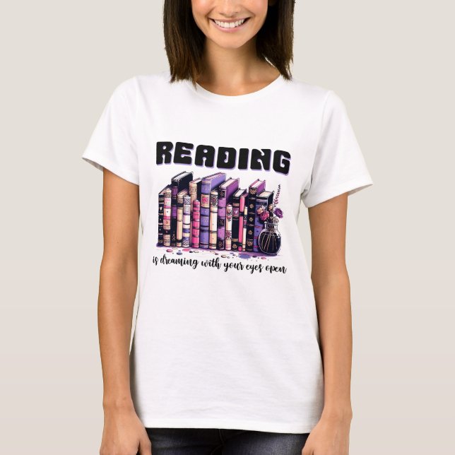 Camiseta Ler sonha com seus olhos abertos (Frente)