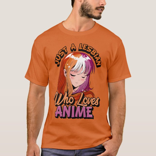 Camiseta Lesbian Anime Girl Just A Lesbian Who Loves Anime  (Frente)