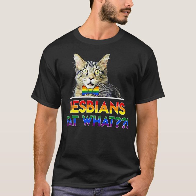 Camiseta Lesbians Eat What Cat (Frente)