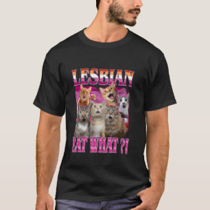 Camiseta Lésbicas Comem O Quê! Gato Engraçado Orgulho Gay L