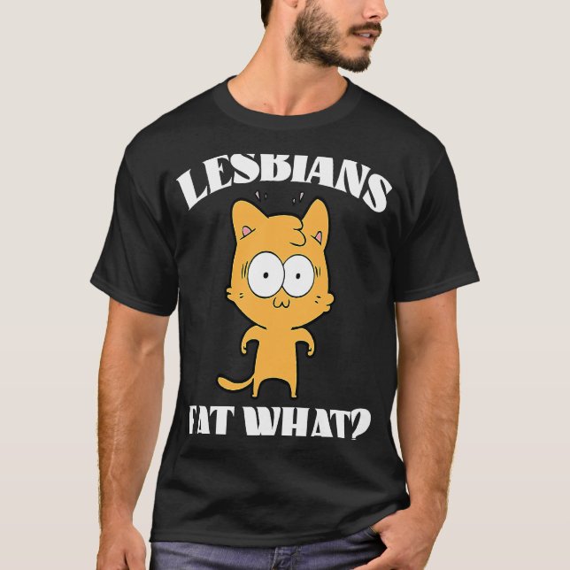 Camiseta Lésbicas Comem Qual Gato 1 (Frente)