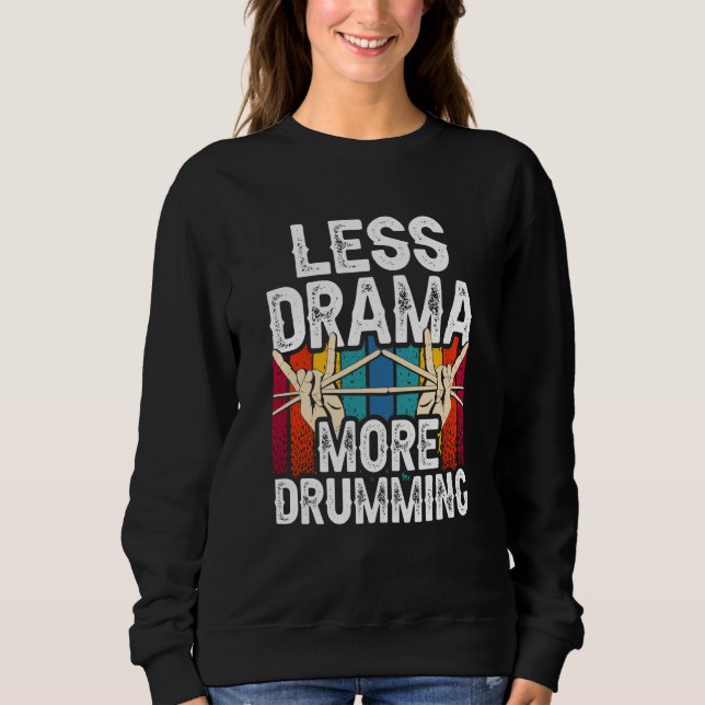 Camiseta Less Drama More Drumming Drum Drummer Intrument (Frente)