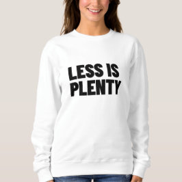 Camiseta Less Is Plenty Minimalist Streetwear Typography