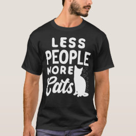 Camiseta Less People More Cats Funny Cat Lover