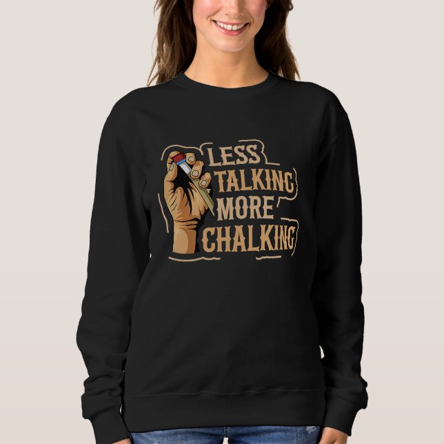 Camiseta Less talking more chalking Quote for a Billiard pl (Frente)