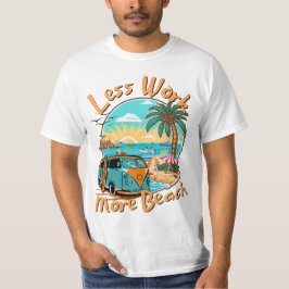 Camiseta Less Work More Beach for Summer Vacation