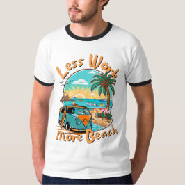 Camiseta Less Work More Beach for Summer Vacation