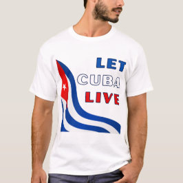 Camiseta Let Cuba Live
