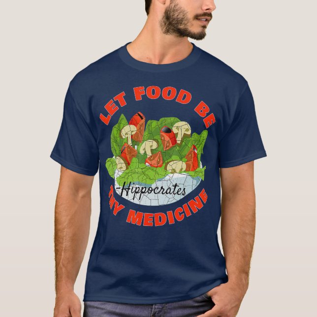 Camiseta Let Food Be Thy Medicine (Frente)