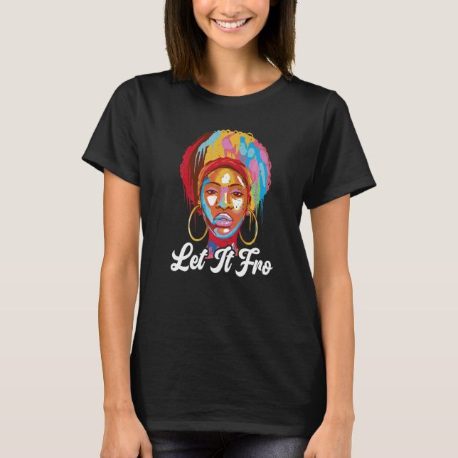 Camiseta Let It Fro Afrocentric Black Pride Afro Hair   (Frente)
