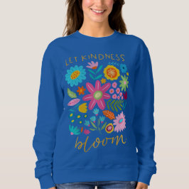 Camiseta Let kindness bloom. 