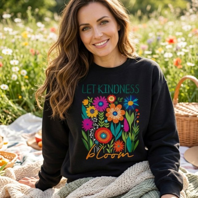 Camiseta Let kindness bloom.  sweatshirt (Criador carregado)