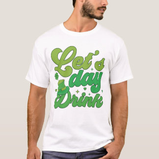 Camiseta Let’s Day Drink St. Patrick’s Day Graphic Tee