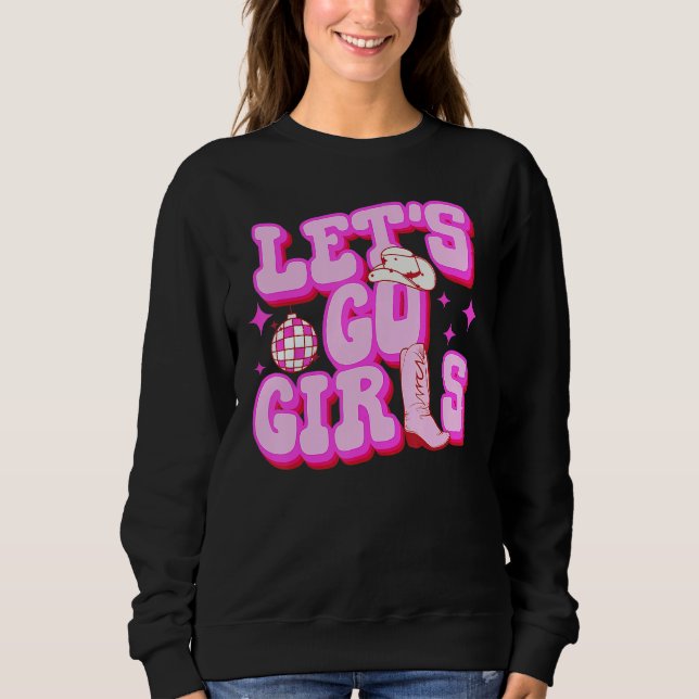 Camiseta Let s Go Girls Cowgirls Hat Boots Country Western  (Frente)