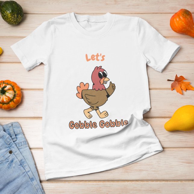 Camiseta Let’s Gobble Gobble Funny Thanksgiving Turkey  (Criador carregado)